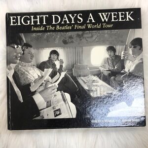 𝅺Beatles Eight Days A Week inside The beatles final tour 2008 hardcover
